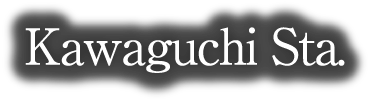 Kawaguchi Sta.